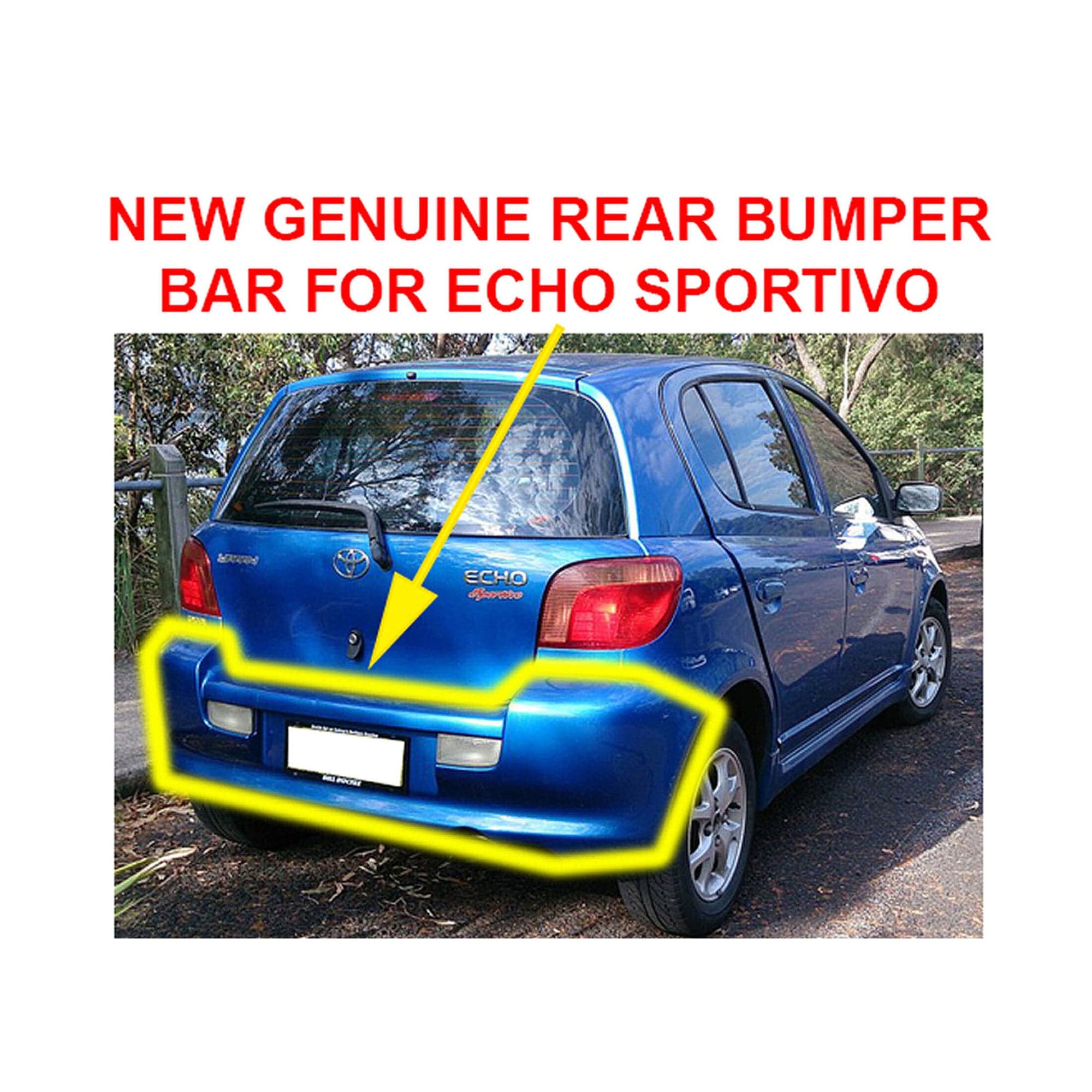 Genuine Rear Bar Bumper Bar Cover For Toyota Echo Sportivo Hatch